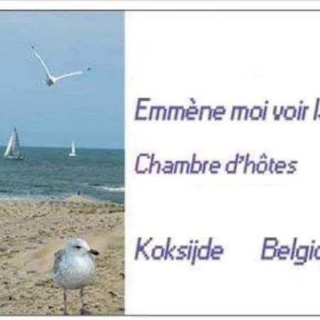 Emmene Moi Voir La Mer Koksijde Exteriör bild